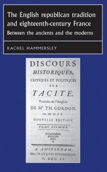 The English Republican tradition and eighteenth-century France