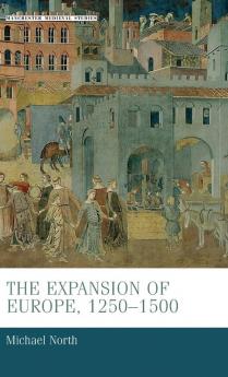 The expansion of Europe 1250-1500