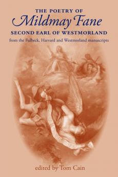The poetry of Mildmay Fane Second Earl of Westmorland