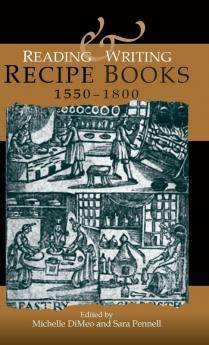 Reading and writing recipe books 1550-1800