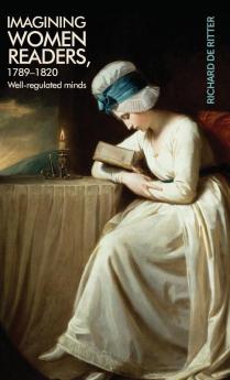 Imagining women readers 1789-1820