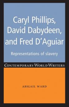 Caryl Phillips David Dabydeen and Fred D'Aguiar