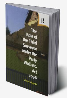 Role of the Third Surveyor under the Party Wall Act 1996