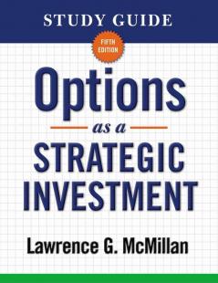 Study Guide for Options as a Strategic Investment 5th Edition