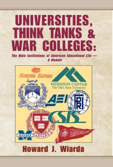 Universities Think Tanks and War Colleges