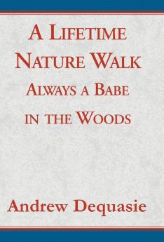 A Lifetime Nature Walk