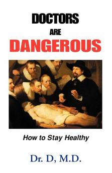 Doctors Are Dangerous