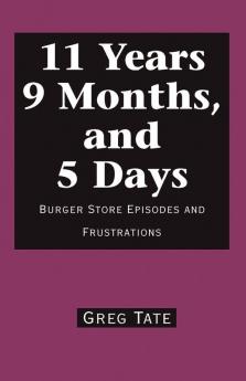 11 Years 9 Months and 5 Days