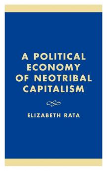 Political Economy of Neotribal Capitalism