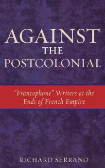 Against the Postcolonial