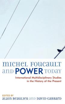 Michel Foucault and Power Today