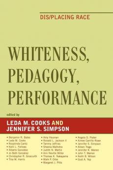Whiteness Pedagogy Performance