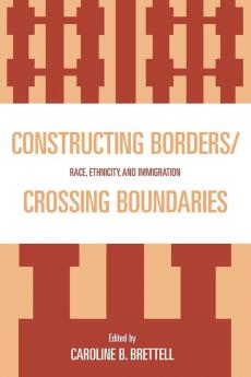 Constructing Borders/Crossing Boundaries