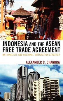 Indonesia and the ASEAN Free Trade Agreement