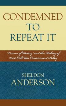 Condemned to Repeat It