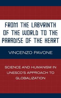 From the Labyrinth of the World to the Paradise of the Heart