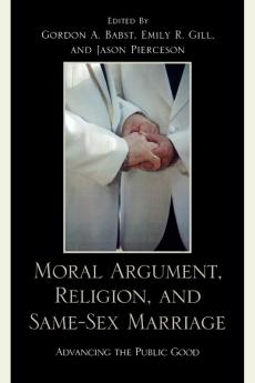 Moral Argument Religion and Same-Sex Marriage