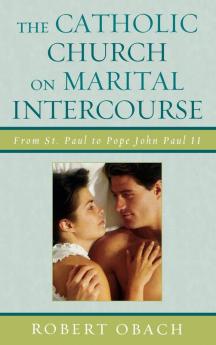 Catholic Church on Marital Intercourse