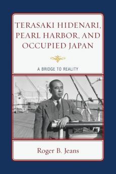 Terasaki Hidenari Pearl Harbor and Occupied Japan