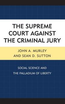Supreme Court against the Criminal Jury