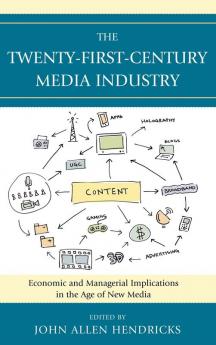 Twenty-First-Century Media Industry