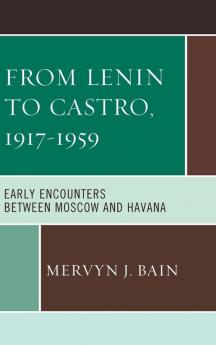 From Lenin to Castro 1917-1959