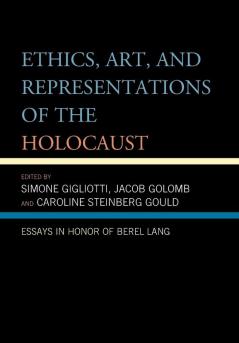 Ethics Art and Representations of the Holocaust