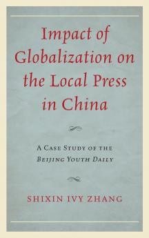 Impact of Globalization on the Local Press in China