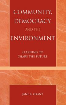 Community Democracy and the Environment
