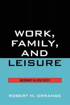 Work Family and Leisure