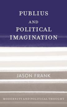 Publius and Political Imagination