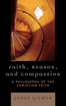 Faith Reason and Compassion