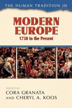 Human Tradition in Modern Europe 1750 to the Present