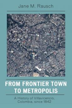 From Frontier Town to Metropolis