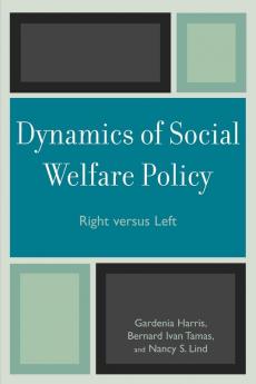 Dynamics of Social Welfare Policy