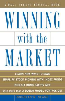 Winning with the Market (Wall Street Journal Book)