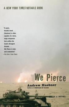 We Pierce: A Novel