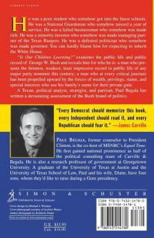 Is Our Children Learning?: The Case Against George W. Bush