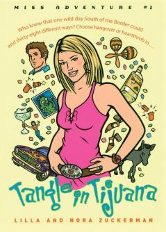 Tangle in Tijuana: Miss Adventure #1 (Miss Adventures)