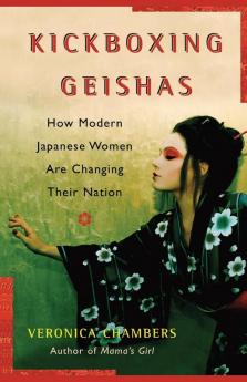 A Kickboxing Geishas: How Modern Japanese Women Are Changing Their Nation