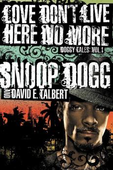 Love Don't Live Here No More: Book One of Doggy Tales: 1
