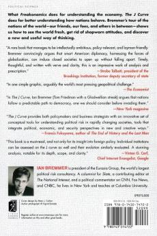 The J Curve: A New Way to Understand Why Nations Rise and Fall