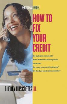 How to Fix Your Credit (Esperanza)