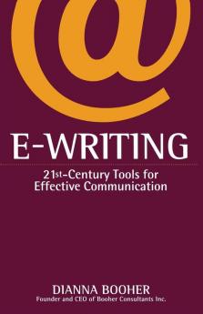 E-Writing: 21st-Century Tools for Effective Communication
