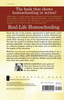Real-Life Homeschooling: The Stories of 21 Families Who Teach Their Children at Home