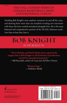 Bob Knight: The Unauthorized Biography