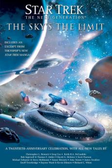 Star Trek: TNG: The Sky's the Limit: All New Tales (Star Trek: The Next Generation)