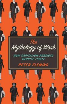 The Mythology of Work