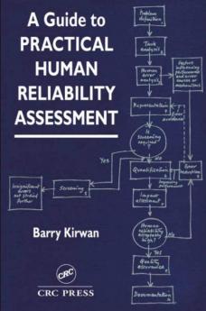 Guide To Practical Human Reliability Assessment