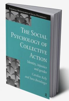 Social Psychology of Collective Action